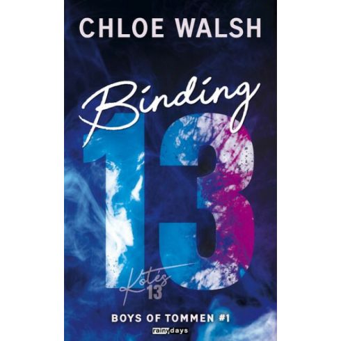 Chloe Walsh: Binding 13 - Kötés 13 - Éldekorált