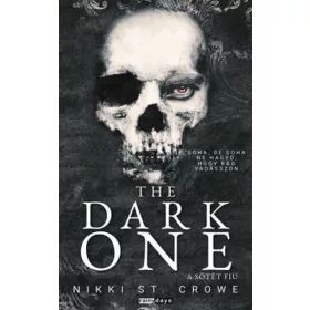   Nikki St. Crowe: The Dark One - A Sötét Fiú - Éldekorált