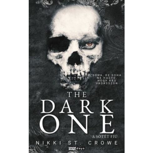 Előrendelhető: Nikki St. Crowe: The Dark One - A Sötét Fiú - Éldekorált