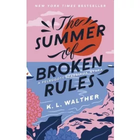   Előrendelhető: K. L. Walther: The Summer of Broken Rules - A felrúgott szabályok nyara - Éldekorált kiadás
