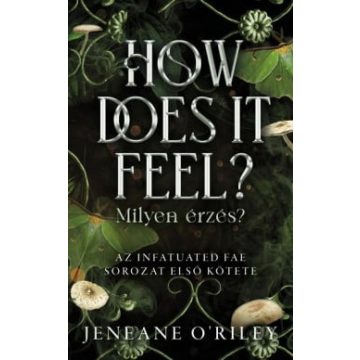   Előrendelhető: Jeneane O'Riley: How Does It Feel? - Milyen érzés?