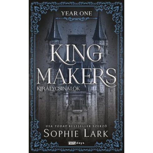 Előrendelhető: Sophie Lark: Kingmakers - Királycsinálók - Year One - Éldekorált kiadás