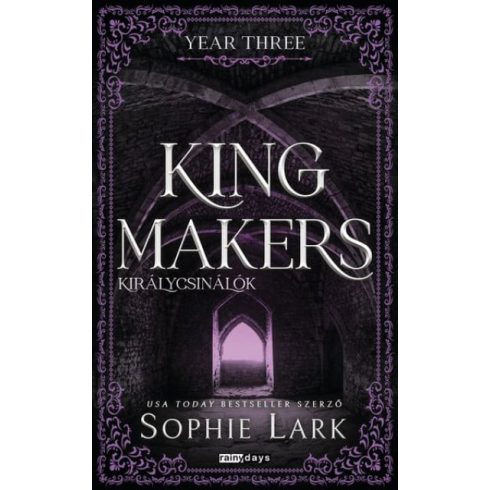 Előrendelhető: Sophie Lark: Kingmakers - Királycsinálók - Year Three - Éldekorált kiadás