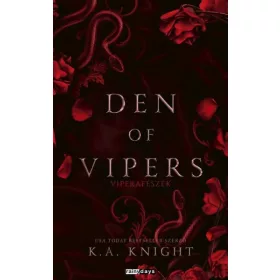   K.A. Knight: Den of Vipers - Viperafészek - Éldekorált kiadás
