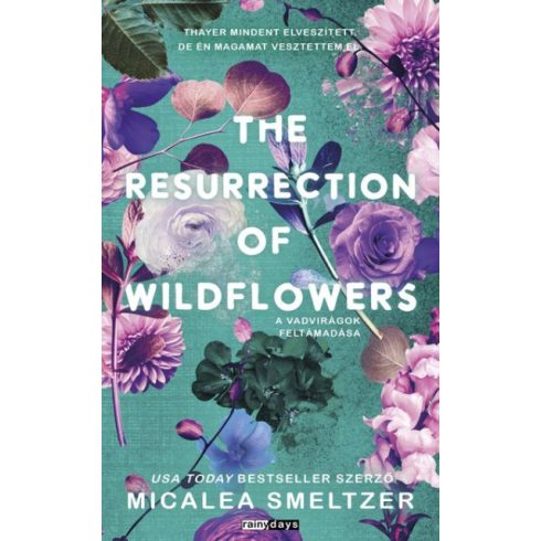 Előrendelhető: Micalea Smeltzer: The Resurrection of Wildflowers - A Vadvirágok feltámadása - Éldekorált kiadás