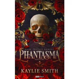 Kaylie Smith: Phantasma - Fantazma - Éldekorált kiadás