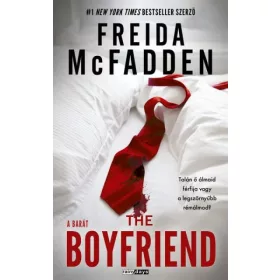 Freida McFadden: The Boyfriend - A Barát
