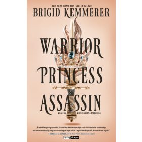   Előrendelhető: Brigid Kemmerer: Warrior Princess Assassin - A harcos, a hercegnő és a bérgyilkos