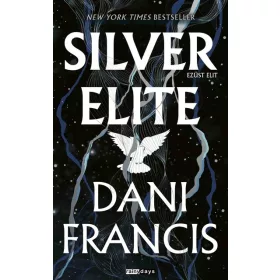 Előrendelhető: Dani Francis: Silver Elite