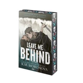   K. M. Moronova: Leave Me Behind - Hagyj hátra - Éldekorált kiadás