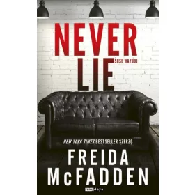 Freida McFadden: Never Lie - Sose hazudj