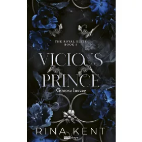   Előrendelhető: Rina Kent: Vicious Prince - Gonosz herceg - Éldekorált kiadás