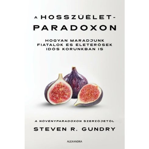 Steven R. Gundry: A hosszúélet-paradoxon