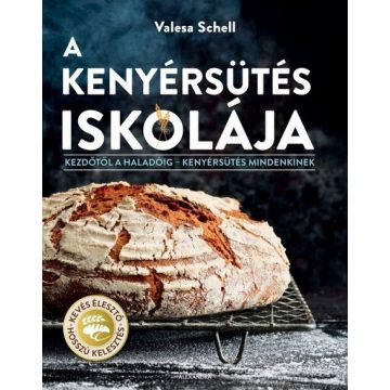 Valesa Schell: A kenyérsütés iskolája