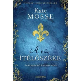 Kate Mosse: A tűz ítélőszéke