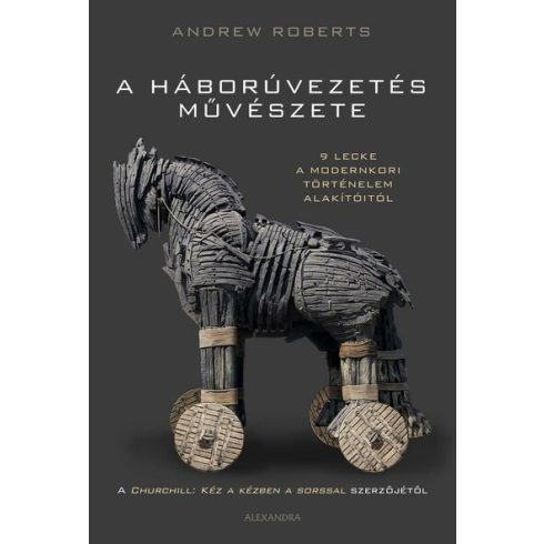 Andrew Roberts: A háborúvezetés művészete