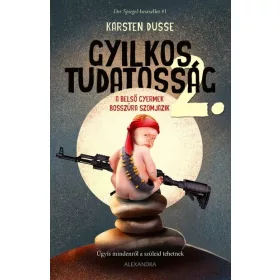   Karsten Dusse: Gyilkos tudatosság 2. - A belső gyermek bosszúra szomjazik