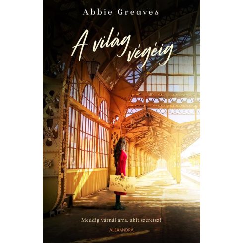 Greaves Abbie: A világ végéig