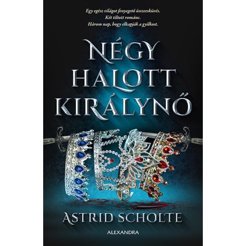 Astrid Scholte: Négy halott királynő