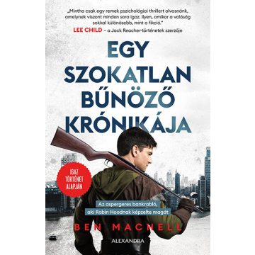 Ben Machell: Egy szokatlan bűnöző krónikája