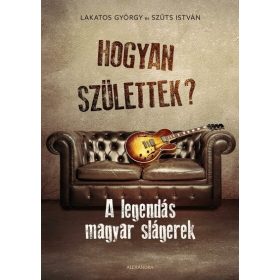 Lakatos György: Hogyan születtek?