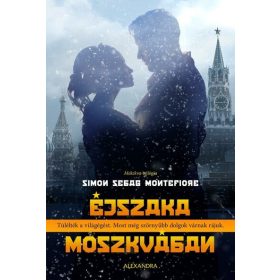 Simon Sebag Montefiore: Éjszaka Moszkvában