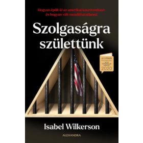 Isabel Wilkerson: Szolgaságra születtünk