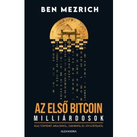 Ben Mezrich: Az első bitcoinmillárdosok
