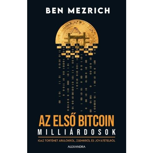 Ben Mezrich: Az első bitcoinmillárdosok
