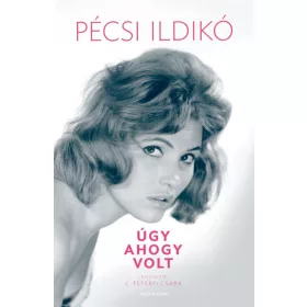 Péterfi Csaba: Pécsi Ildikó - Úgy, ahogy volt