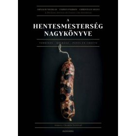   Nicolas Arnaud, Fabien Pairon, Chrisian Segui: A hentesmesterség nagykönyve