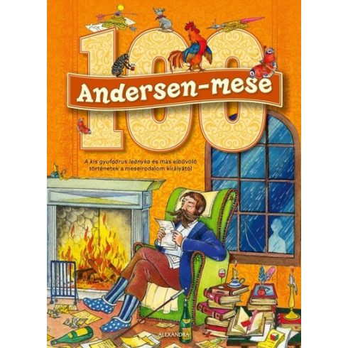 100 Andersen-mese - A kis gyufaárus leányka és más elbűvölő történetek a meseirodalom királyától