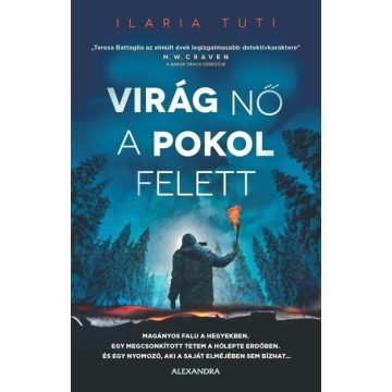 Ilaria Tuti: Virág nő a pokol felett