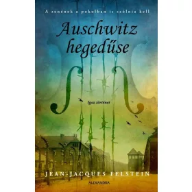 Jean-Jacques Felstein: Auschwitz hegedűse