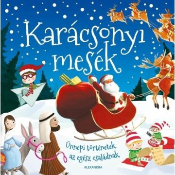   Karácsonyi mesék - Ünnepi történetek az egész családnak