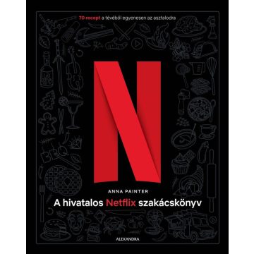 Anna Painter: A hivatalos Netflix-szakácskönyv