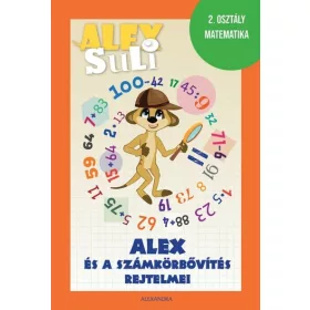   Fehér Sarolta, Józsa Tímea: Alex Suli - Alex és a számkörbővítés rejtelmei