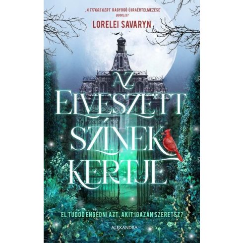 Lolerei Savaryn: Az elveszett színek kertje