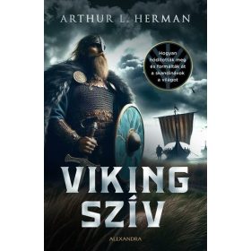 Arthur Herman: Viking szív