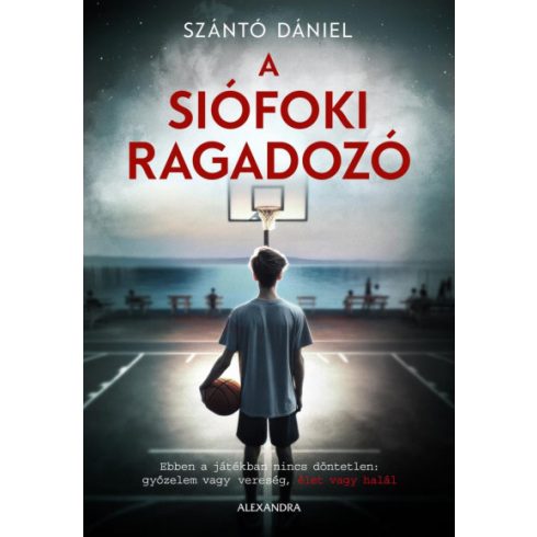 Szántó Dániel: A siófoki ragadozó