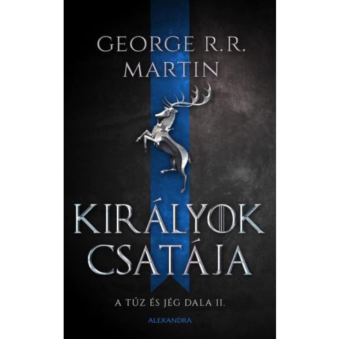 Előrendelhető: George R. R. Martin: Királyok csatája - A tűz és jég dala II. (új kiadás).