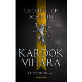   George R. R. Martin: Kardok vihara - A tűz és jég dala III. (új kiadás).