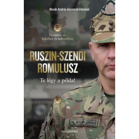 Dr. Ruszin-Szendi Romulusz: Te légy a példa!