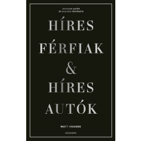 Matt Hranek: Híres férfiak + híres autók - Díszdobozban