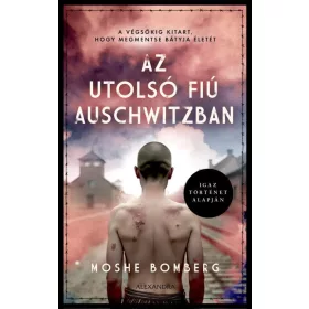 Moshe Bomberg: Az utolsó fiú Auschwitzban