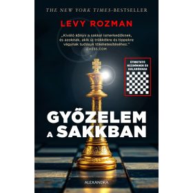 Levy Rozman: Győzelem a sakkban