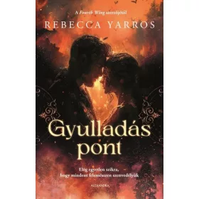 Rebecca Yarros: Gyulladáspont - Legacy