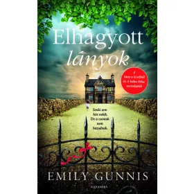 Emily Gunnis: Elhagyott lányok