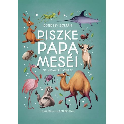 Egressy Zoltán: Piszke papa meséi