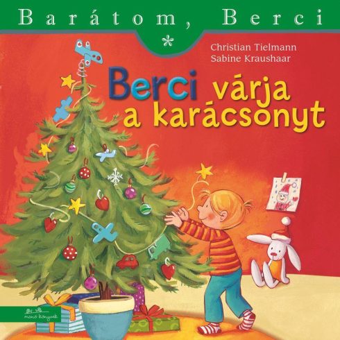 Christian Tielmann, Sabine Kraushaar: Berci várja a karácsonyt - Barátom, Berci